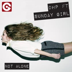 Not Alone Feat. Sunday Girl
