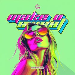 Make U Sweat (Extended Mix)