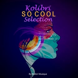 Kolibri - So Cool Selection