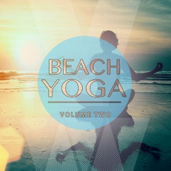 Beach Yoga, Vol. 2 (Relaxing Tunes for Body & Soul)