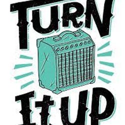 Turn It Up