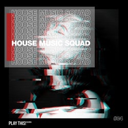 House Music Squad #34