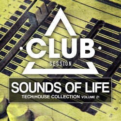 Sounds Of Life - Tech:House Collection Vol. 21