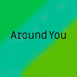 Around You