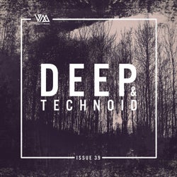 Deep & Technoid #39