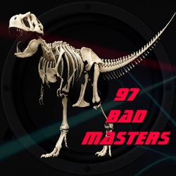 97 Bad Masters