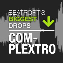 Beatport's Biggest Drops – Complextro 