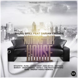 Nothing but House (feat. Darian Crouse) [Remixes]
