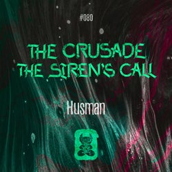 The Siren's Call / The Crusade