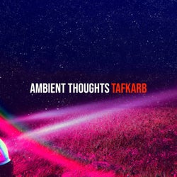 Ambient Thoughts