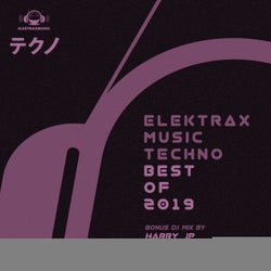 Elektrax Music Techno: Best of 2019