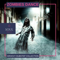 Zombies Dance - Groovy Dubstep Collection