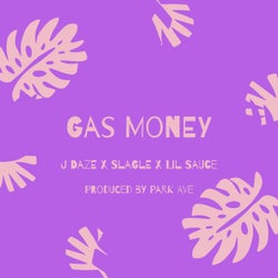 Gas Money (feat. Lil Sauce & J Daze)