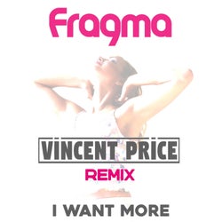 I Want More (Vincent Price Remix)