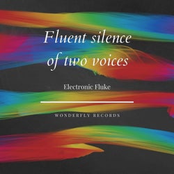 Fluent silence of two voices