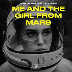Me and the Girl from Mars