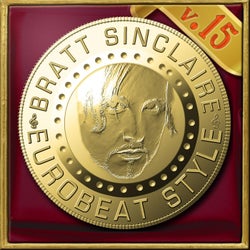 Bratt Sinclaire Eurobeat Style, Vol.15