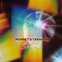 MONNET & TARANTINI - IT'S HOT