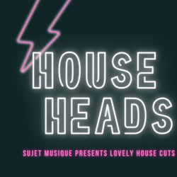 House Heads
