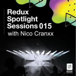 Redux Spotlight Sessions 015 - Nico Cranxx