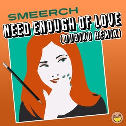 Need Enough of Love (Qubiko Remix)