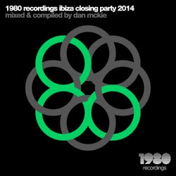1980 Recordings Ibiza Closing Party 2014 (Mixed & Compiled by Dan McKie)
