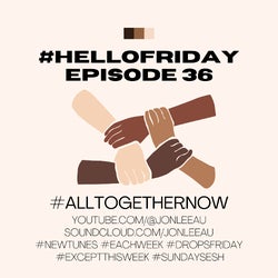 #hellofriday - Episode 36 (17.12.23)