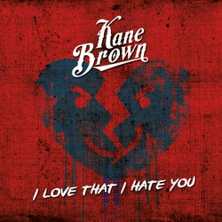 I Love That I Hate You - Single