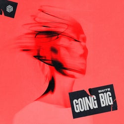 Going Big (Extended Mix)