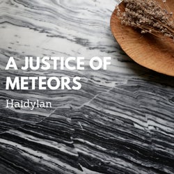 A Justice Of Meteors