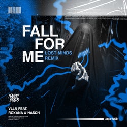 Fall For Me - Lost Minds Remix