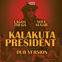 Kalakuta President (Soul Sugar Dub)