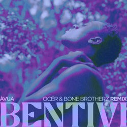 Bentivi - OCËR, Bone Brotherz Extended Remix