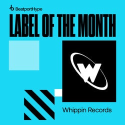 Hype LOTM: Whippin Records