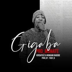Gigaba (feat. Versateez and Bongani Radebe)