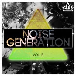 Noise Generation Vol. 5