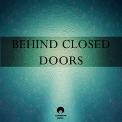 Behind Closed Doors