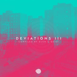 Deviations III