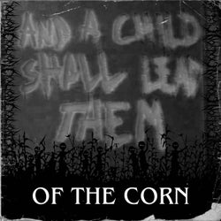 Of the Corn