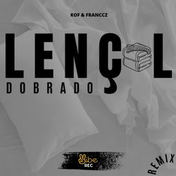 Lençol Dobrado (Kof and Franccz Remix)