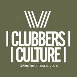 Clubbers Culture: MNML Milestones, Vol.6
