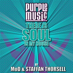 There Is Soul in My House - Mod & Staffan Thorsell
