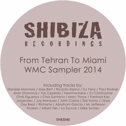 From Tehran to Miami - WMC Sampler 2014