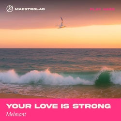 Your Love Is Strong