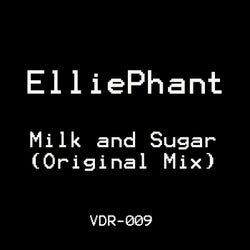 Milk and Sugar (Original Mix)