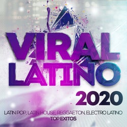 Viral Latino 2020 - Latin Pop, Latin House, Reggaeton, Electro Latino Top Exitos.