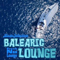 Balearic Lounge: Fresh Nu Lounge Music Selection