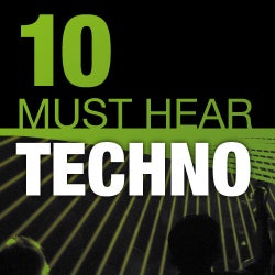 10 Must Hear Techno Tracks - Week 10
