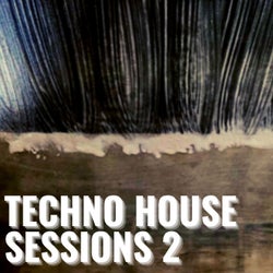 Techno House Sessions 2