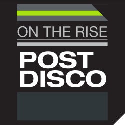 On The Rise - Post Disco